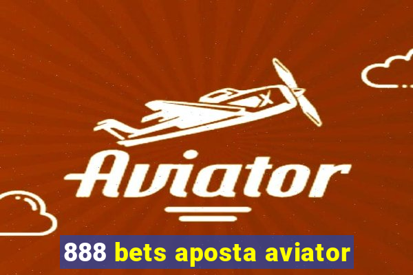 888 bets aposta aviator